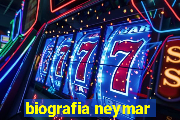biografia neymar